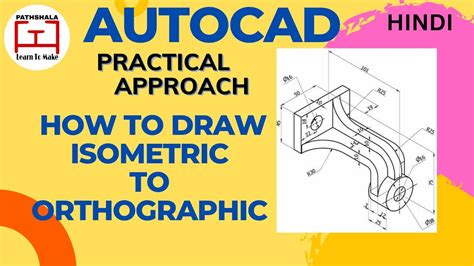 How To Convert Isometric To Orthographic Projection Drawing Autocad