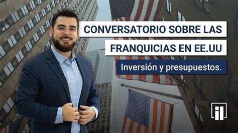 Conversatorio Sobre Las Franquicias En Estados Unidos Todo Lo Que