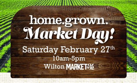 Homegrown Market Day at Wilton Market 32! - Price Chopper - Market 32