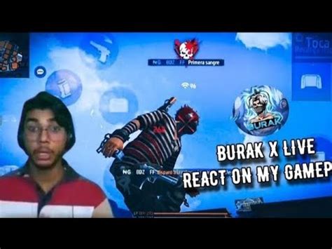 Burak X Live Reaction On My Gameplay Nonstopgaming Youtube