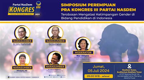 SIMPOSIUM PEREMPUAN PRA KONGRES III DPP PARTAI NASDEM Edisi 3 YouTube