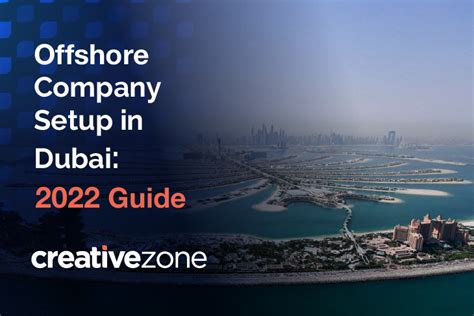 Offshore Company Setup In Dubai Guide Creative Zone