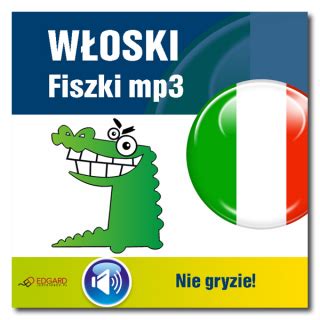 Włoski nie gryzie Wydanie 5 kurs włoskiego od podstaw A1 A2 EDGARD