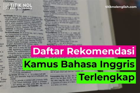 Daftar Rekomendasi Kamus Bahasa Inggris Terbaik And Terlengkap