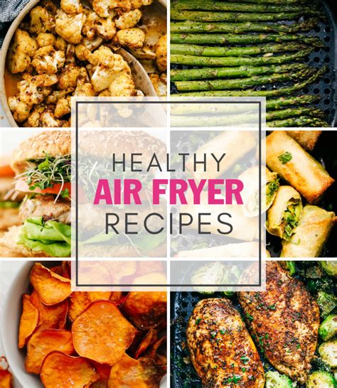 Healthy Air Fryer Recipes Roundup Daily Recipe Share