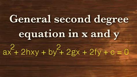 General Second Degree Equation In X And Y YouTube