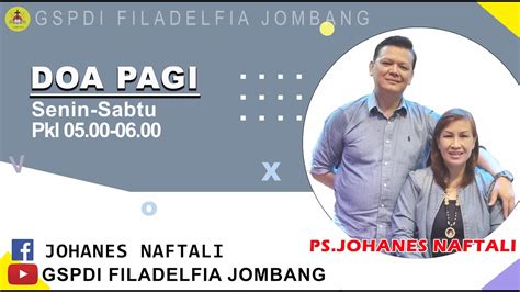 Doa Pagi Ps Johanes Naftali Sepakat Dengan Tuhan Mat