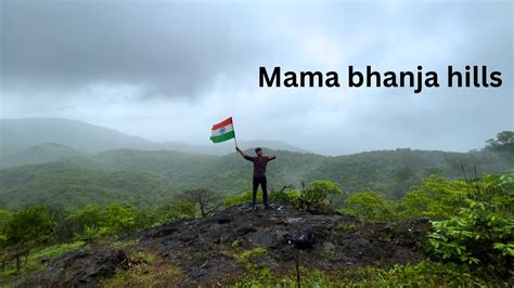 Mama Bhanja Trek We Hoisted The Indian Flag In Mama Bhanja Hills