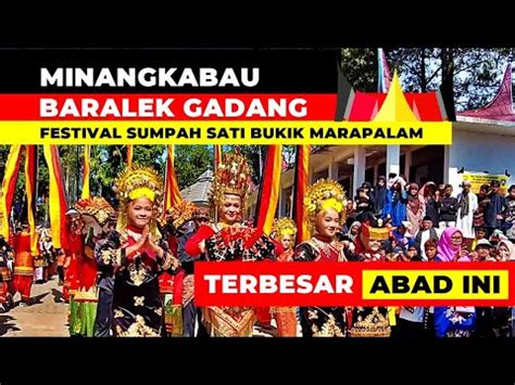 Minangkabau Baralek Gadang Terbesar Abad Ini Di Festival Sumpah Sati