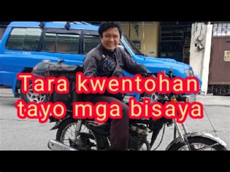 Tara Kwentohan Tayo Mga Bisaya Jan YouTube