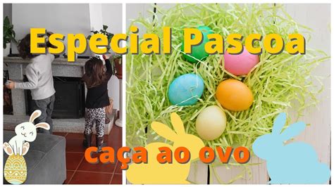 Especial Pascoa Fizemos Ca A Aos Ovos Youtube