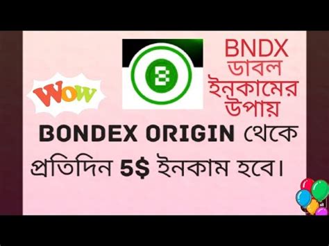 Bondex Origin mining app পরতদন ৫ উপর BNDX ইনকম হব কন কজ