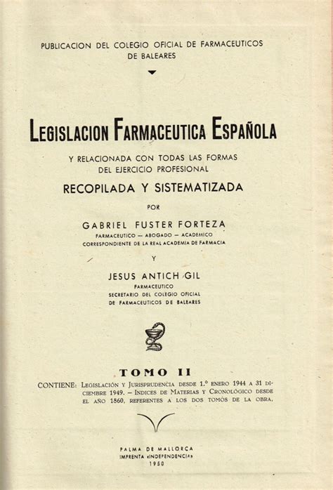 Legislación Farmacéutica española recopilada y sistematizada Tomo II