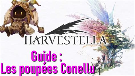 Tout Savoir Sur Les Poup Es Conellu Harvestella Fr Tuto Youtube