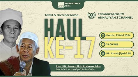 Live Peringatan Haul Ke Alm Kh Amanulloh Abdurrochim Pp An