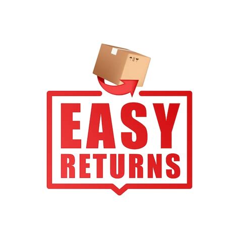 Premium Vector Easy Returns Sign Label Delivery Service 3d Vector