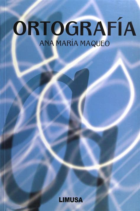 Amazon Ortografia Orthography Maqueo Ana Maria Words Language