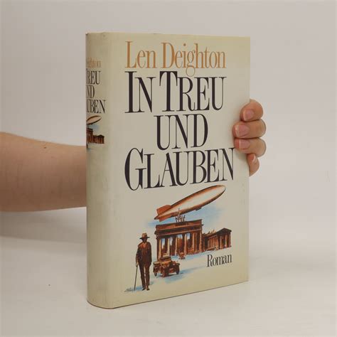 In Treu Und Glauben Len Deighton Knihobot Cz