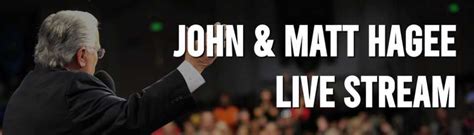 John Hagee And Matt Hagee Live Stream 2025 Watch Sunday Service With