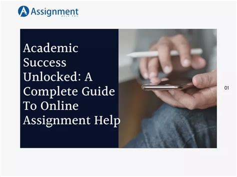 Ppt Academic Success Unlocked A Complete Guide To Online Assignment