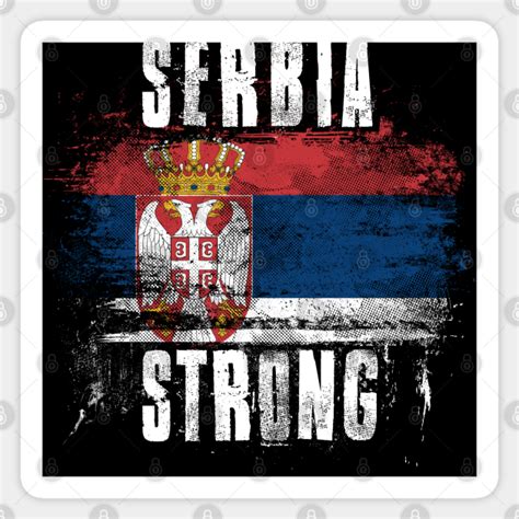 Serbia Strong Distressed Graffiti Flag Serbia Sticker Teepublic