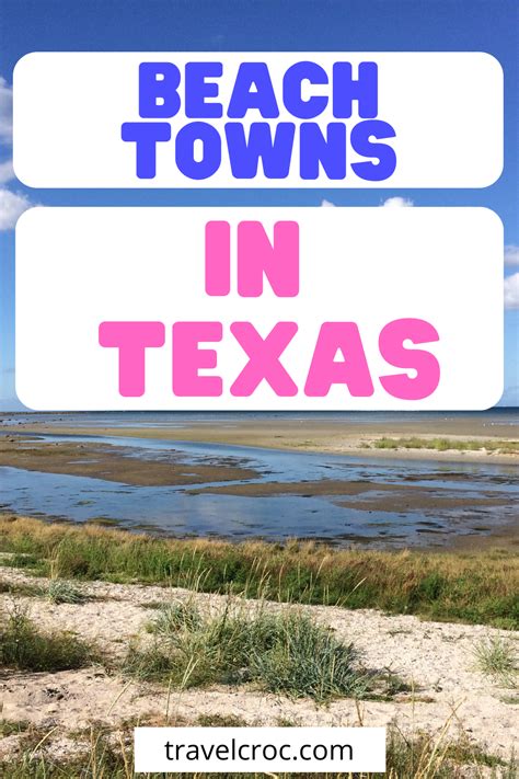 Best Beach Towns In Texas 10 Texas Towns You Must Visit Beach Town Texas Towns Beach