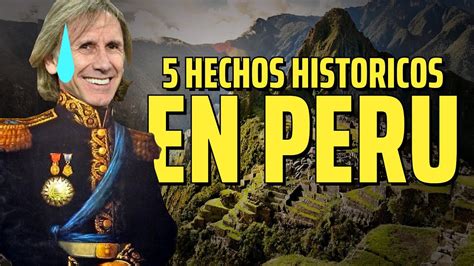 Top 5 Mejores ️ Hechos Históricos De Perú Bicentenario Youtube