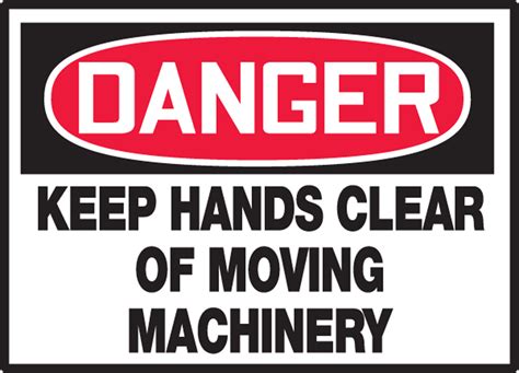 Keep Hands Clear Of Moving Machinery Osha Safety Label Leqm