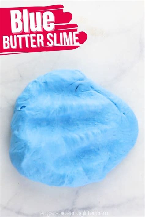 How to Make Blue Butter Slime (with Video) ⋆ Sugar, Spice and Glitter