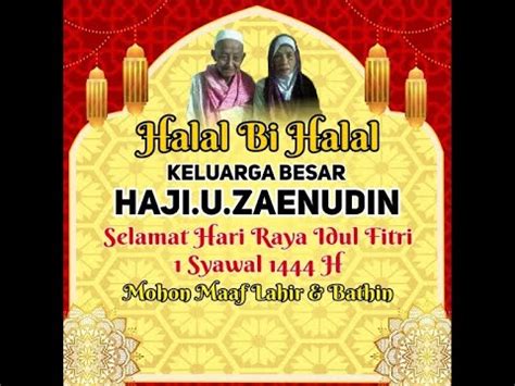 Halalbihalal Keluarga Besar H U Zaenudin 2 Syawal 1444H 23 April