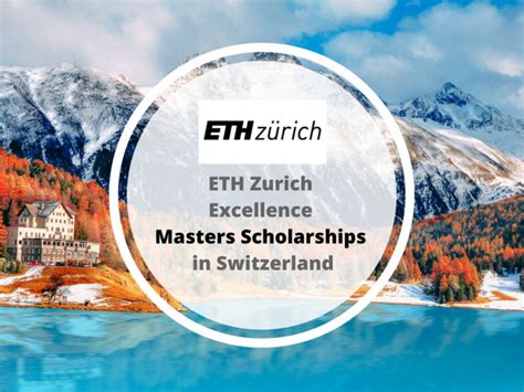 ETH Zurich Excellence Masters Scholarships in Switzerland - New paid internships 2024