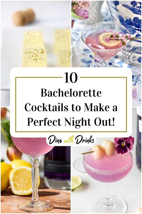 10 Bachelorette Cocktails To Make A Perfect Night Out DineWithDrinks