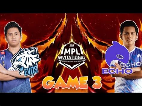 TAGALOG EVOS LEGENDS VS ECHO MPLI 2022 MATCH GAME 3 EVOS VS ECHO