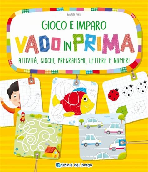 Vado In Prima Attivit Giochi Pregrafismi Lettere E Numeri La