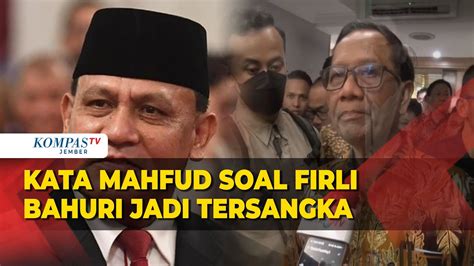 Kata Mahfud Md Soal Penetapan Tersangka Ketua Kpk Firli Bahuri Youtube