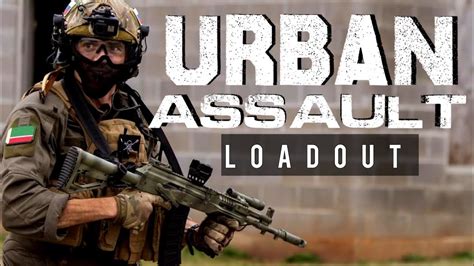 Loadout To Crush Airsofters In An Urban Assault Youtube