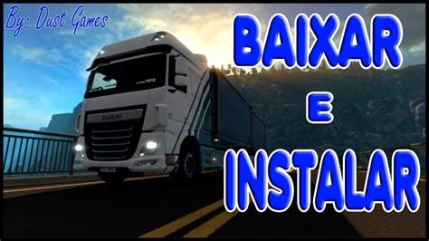 Como Baixar E Instalar O Euro Truck Simulator 2 V 1 28 1 3s 53