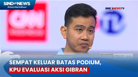 Sempat Keluar Podium Saat Debat Cawapres Kpu Evaluasi Aksi Gibran