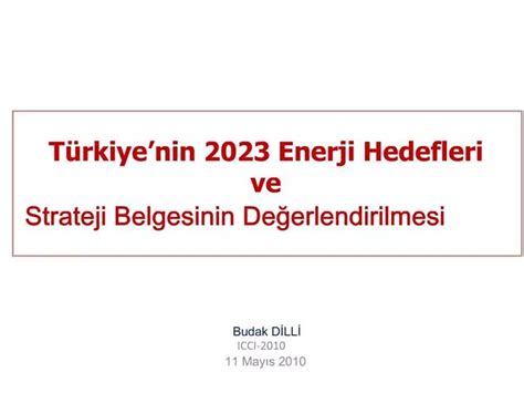 PPT T Rkiye Nin 2023 Enerji Hedefleri Ve Strateji Belgesinin