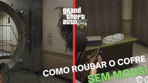 Gta V Como Roubar O Banco Do Gta V Off Sem Mod E Fora De Miss O Gta