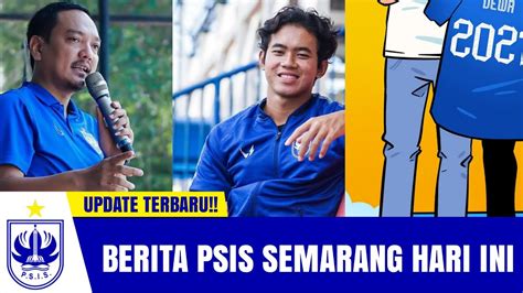 Berita Psis Semarang Hari Ini Sabtu Februari Youtube