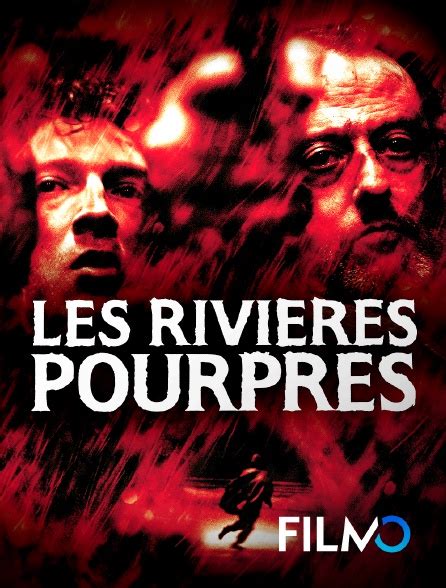 Les rivières pourpres en Streaming sur FilmoTV Molotov tv