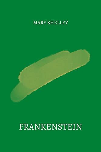 Frankenstein By Mary Shelley By Mary Wollstonecraft Shelley Goodreads