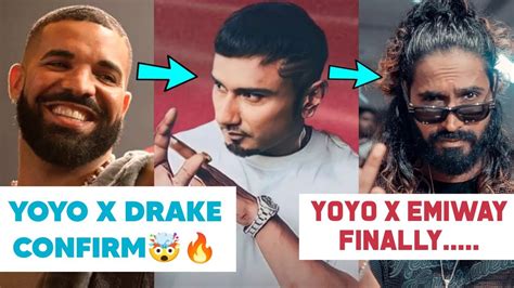 DRAKE X YO YO HONEY SINGH COLLAB CONFIRMED YOYO IN EMIWAY BANTAI