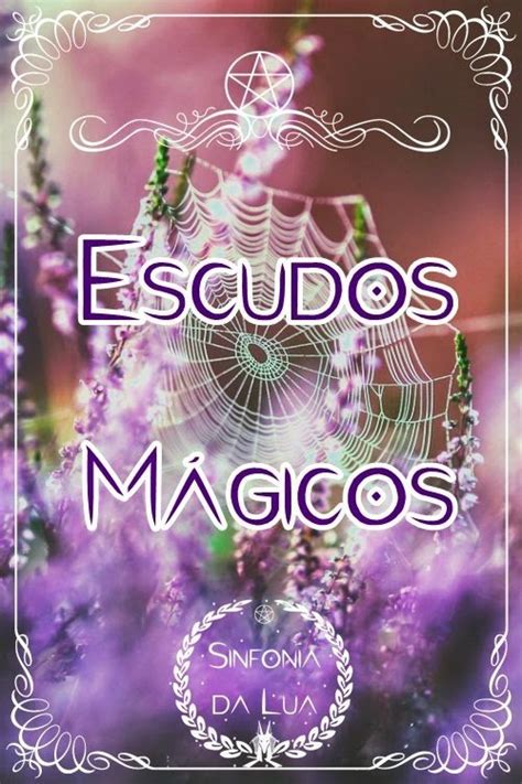 Escudos Magicos A Casa Da Bruxa Amino