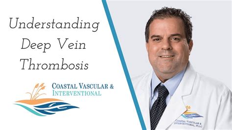 Understanding Deep Vein Thrombosis Dvt Coastal Vascular