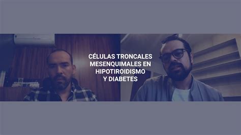 Células Troncales Mesenquimales en Hipotiroidismo con Diabetes RCG