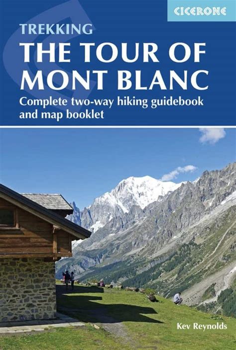 Which Tour Du Mont Blanc Guide Book Is Best Tour Du Mont Blanc Hike