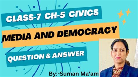 Media And Democracy Class 7 Civics Ch 5 Ratnasagar Question And Answer Youtube