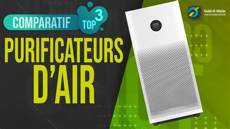 Meilleur Purificateur d Air 2024 Guide d achat Comparatif Vidéo